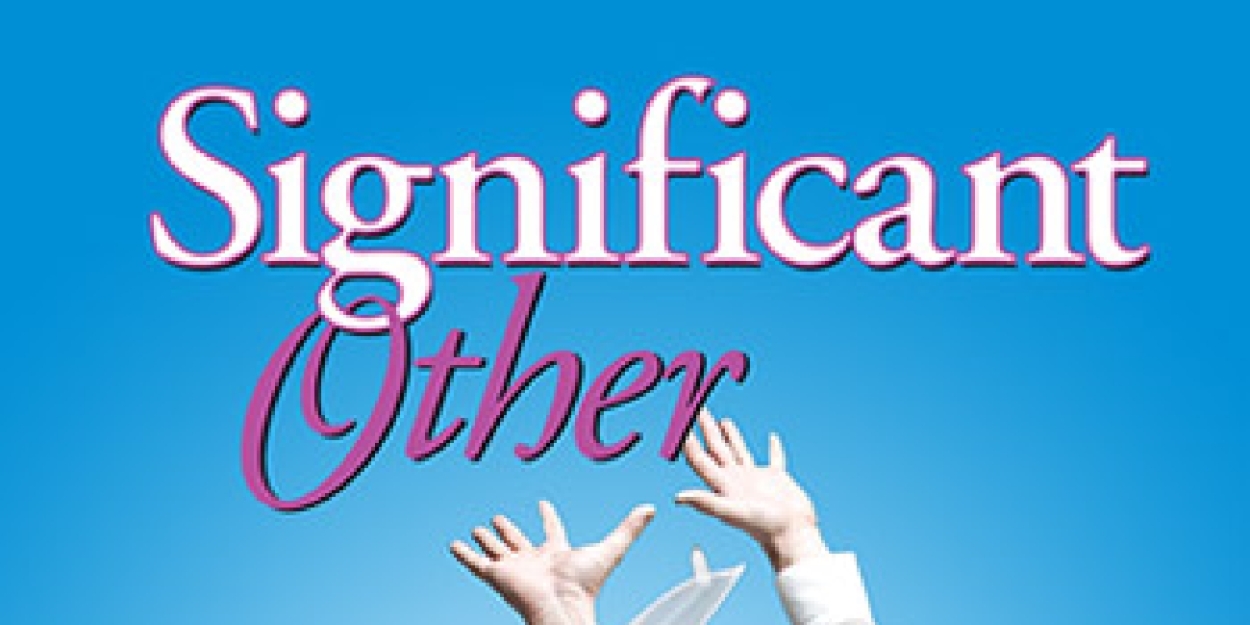 Review: SIGNIFICANT OTHER at Elmwood Playhouse Photo