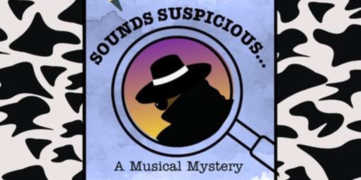 Review: SOUNDS SUSPICIOUS....A MUSICAL MYSTERY at Arkansas Repertory Theatre in Little Rock