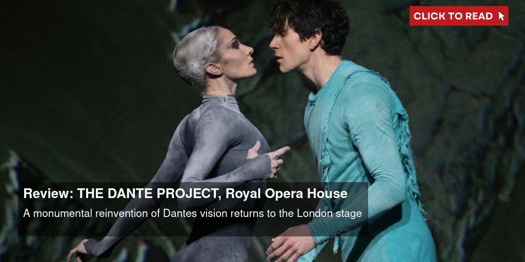Review: THE DANTE PROJECT, Royal Opera House - Vimarsana News