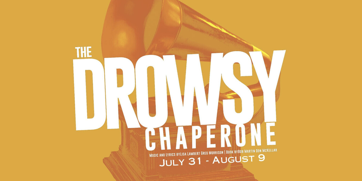 Review: THE DROWSY CHAPERONE at Susquehanna Stage
