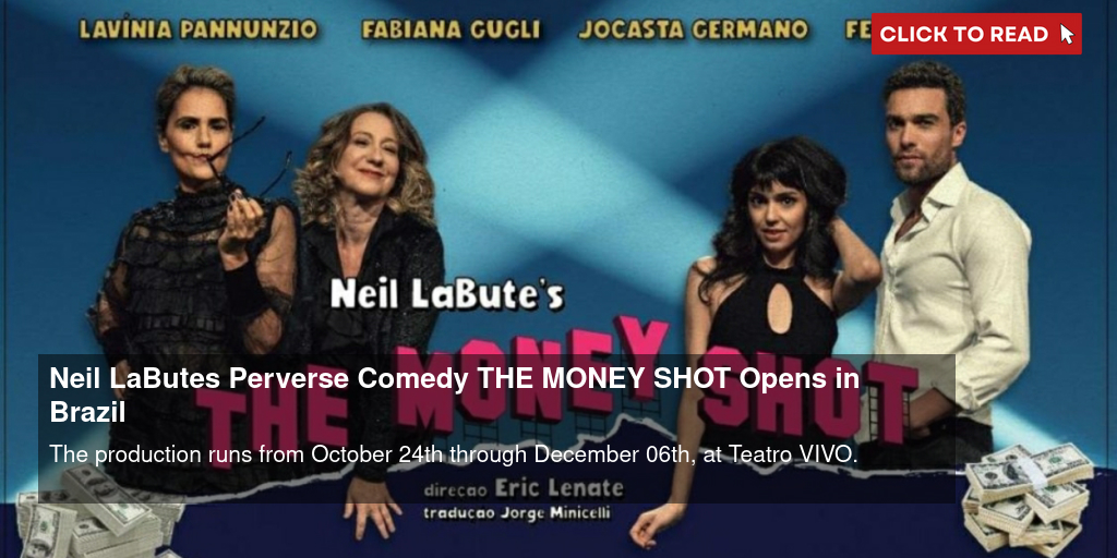 Neil LaBute's Perverse Comedy THE MONEY SHOT Opens in Brazil