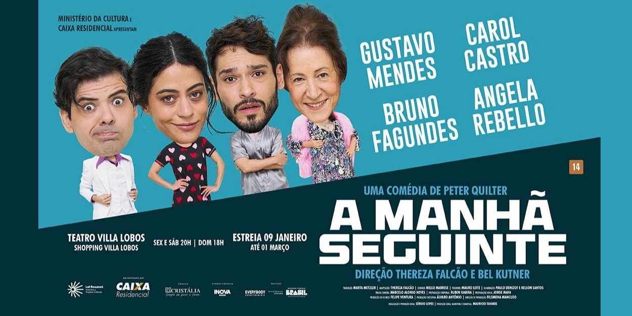 THE MORNING AFTER (A Manhã Seguinte): International Comedy Hit Opens Brazilian Run in São Paulo