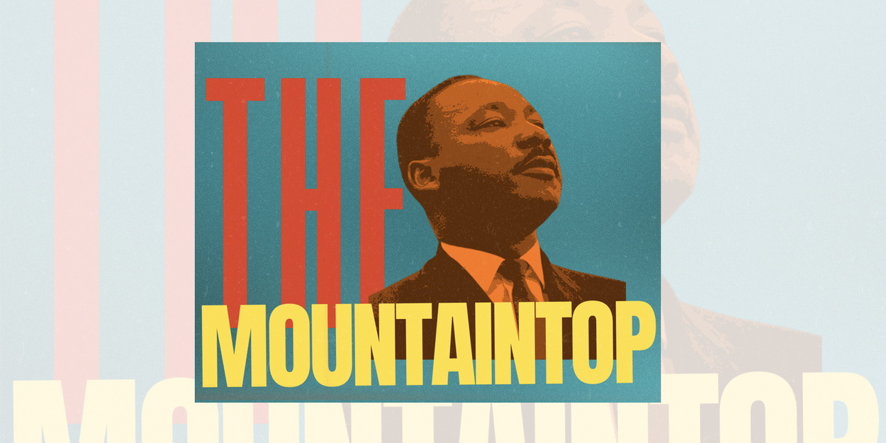 Review: THE MOUNTAINTOP at Georgetown Palace Theatre