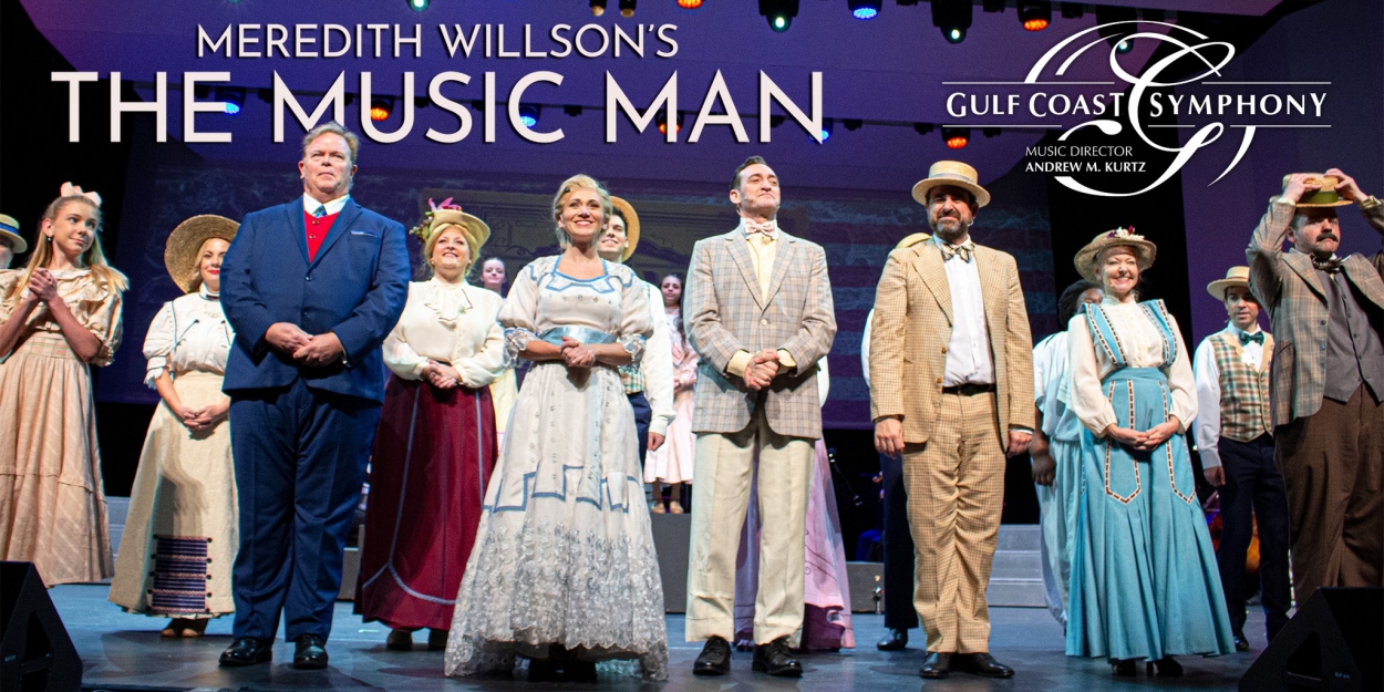 Review: THE MUSIC MAN by Gulf Coast Symphony 