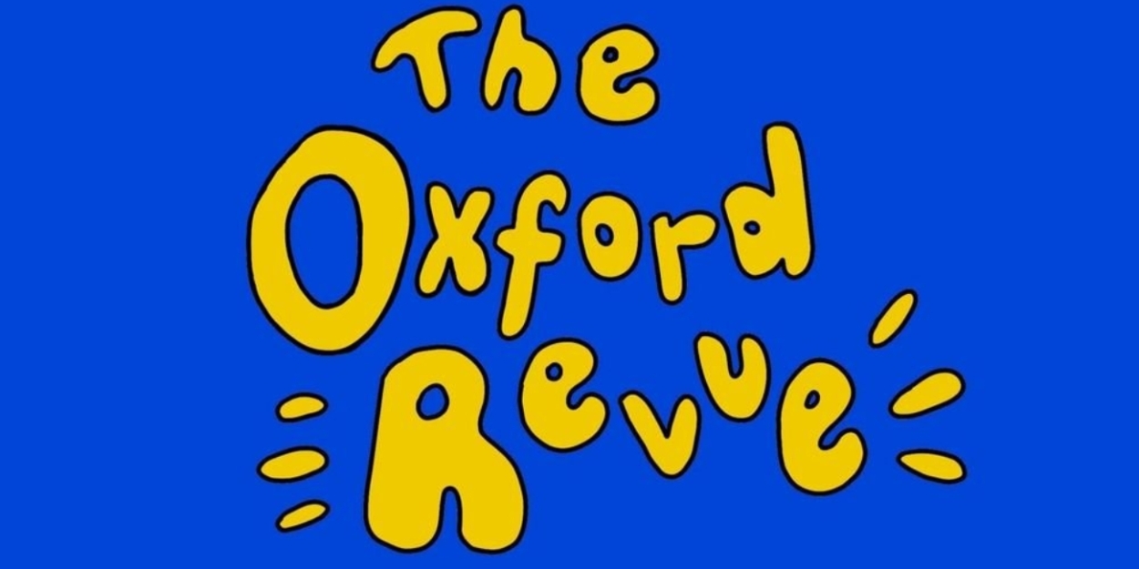 EDINBURGH 2023: Review: THE OXFORD REVUE WILL SEE YOU NOW, Just The Tonic at The Caves 
