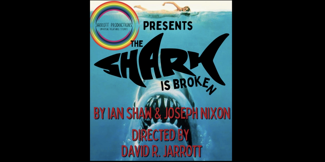 Review: Jarrott Productions' THE SHARK IS BROKEN at Trinity Street Playhouse  Image