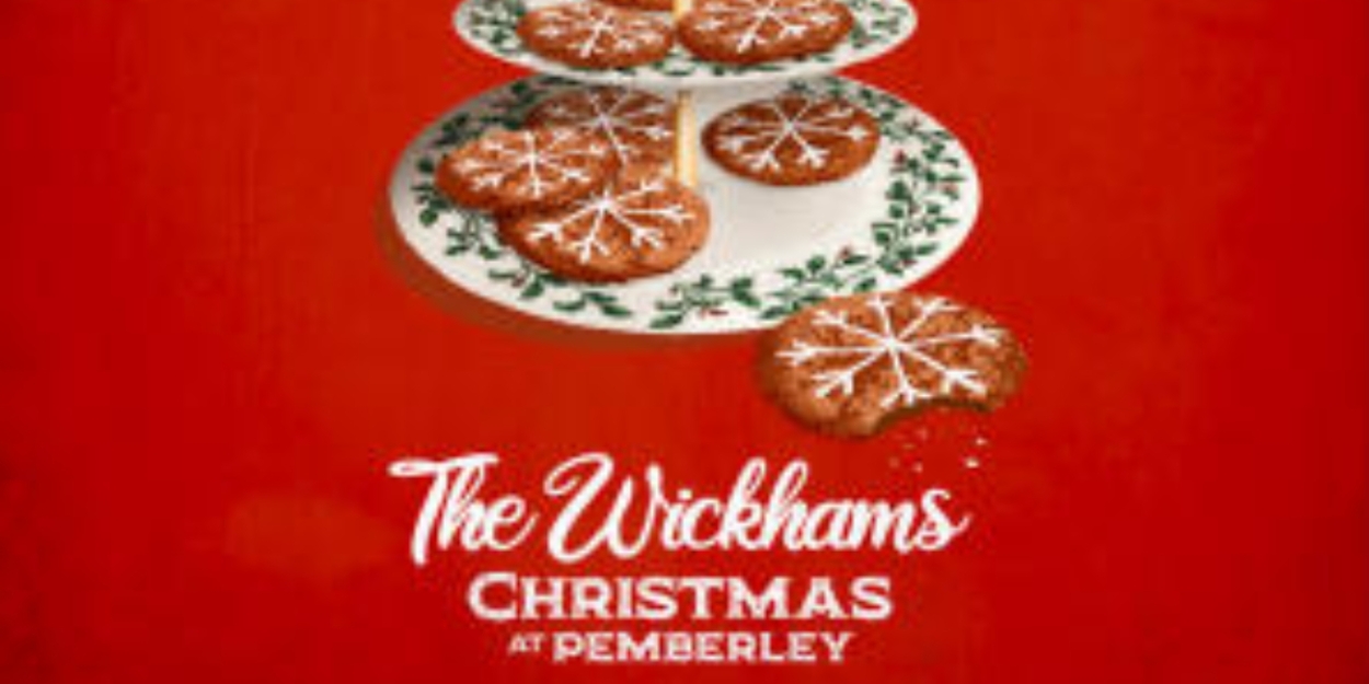 Review: THE WICKHAMS: CHRISTMAS AT PEMBERLEY at Blackfriars Theatre Photo