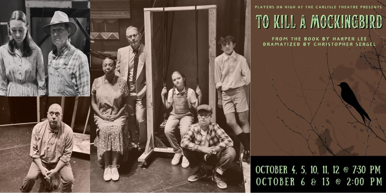 Review: TO KILL A MOCKINGBIRD at Carlisle Theatre Players On High Photo