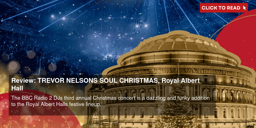 Review: TREVOR NELSON'S SOUL CHRISTMAS, Royal Albert Hall - Vimarsana News