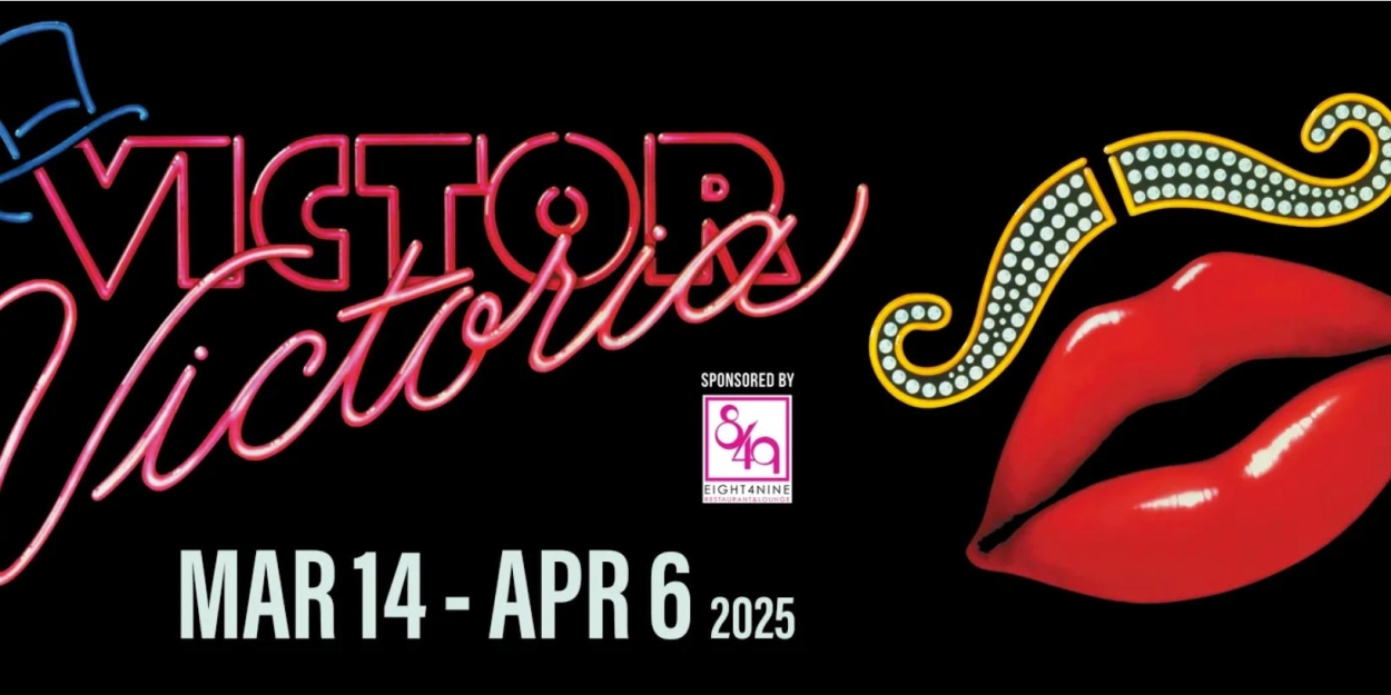 Review: VICTOR / VICTORIA at Palm Canyon Theatre