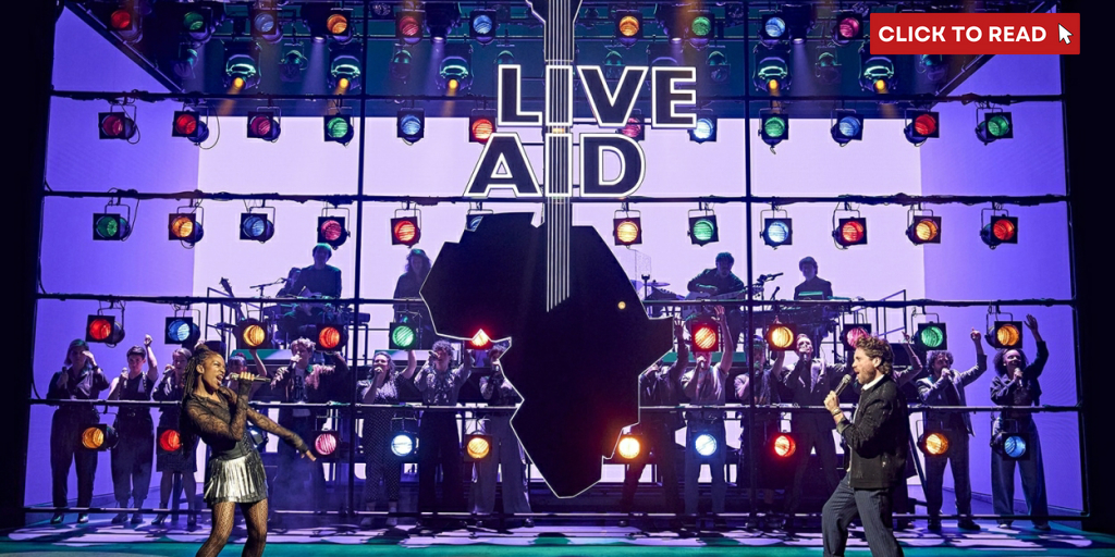 Rialto Chatter: LIVE AID Musical JUST FOR ONE DAY Will Transfer to Toronto; Is Broadway Next? - Vimarsana News