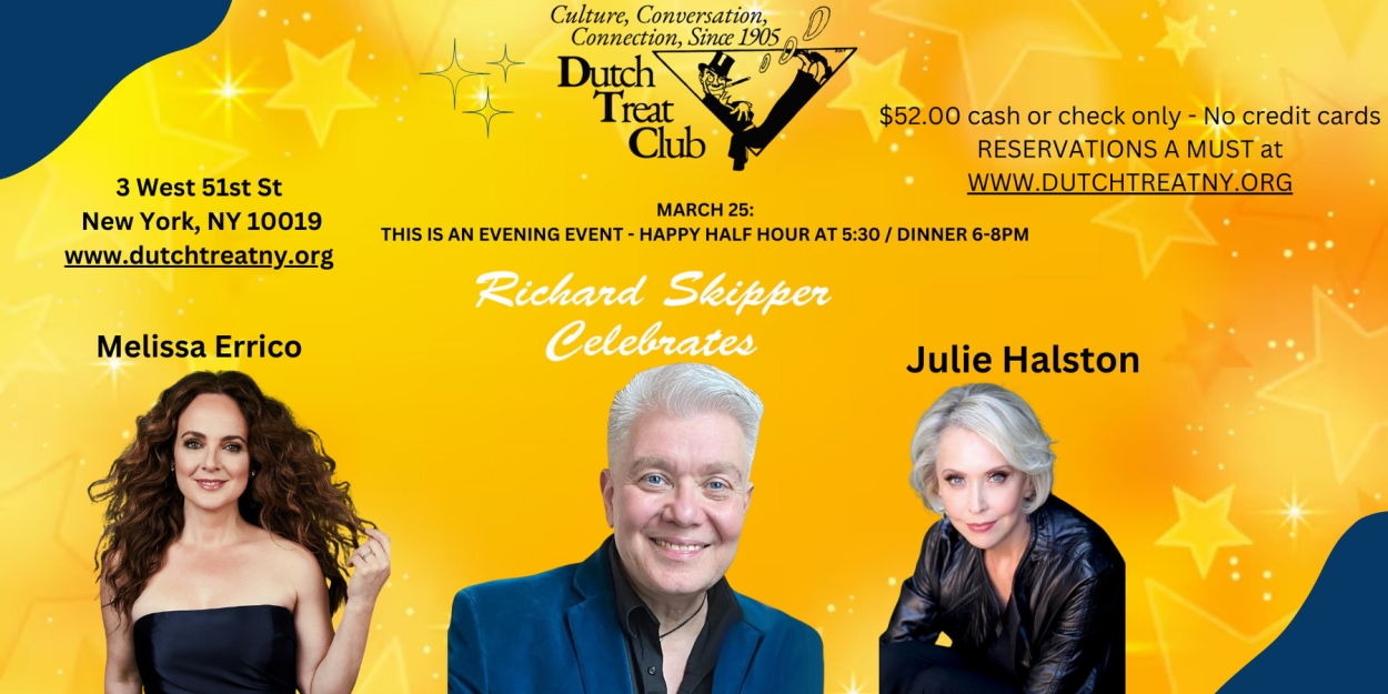 Richard Skipper to Celebrate Melissa Errico And Julie Halston At The Dutch Treat Club  Image