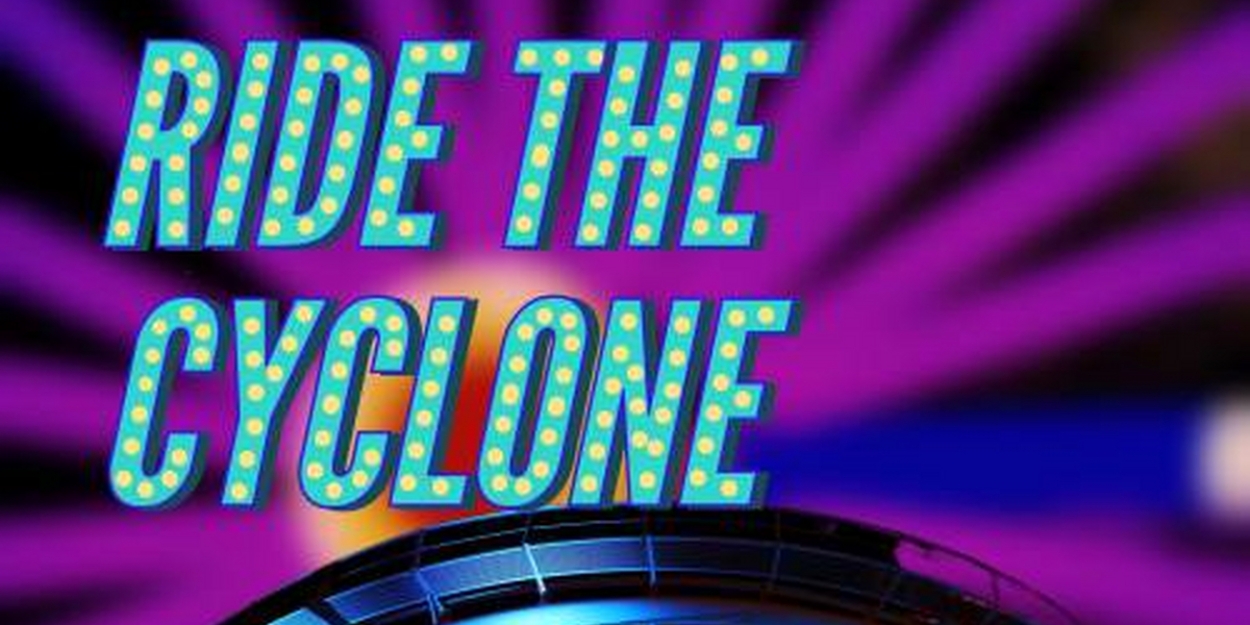 RIDE THE CYCLONE to Open This Month at The Laboratory Theater of Florida 