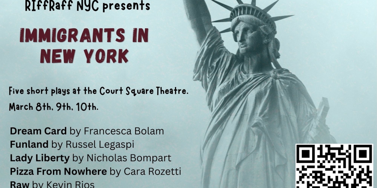 RiffRaff NYC to Present IMMIGRANTS IN NEW YORK Showcase, A Celebration of Cultural Diversi Photo