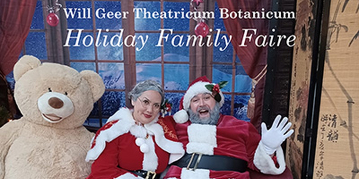 Ring In The Holidays With Theatricum Botanicum's 'Holiday Family Faire' 