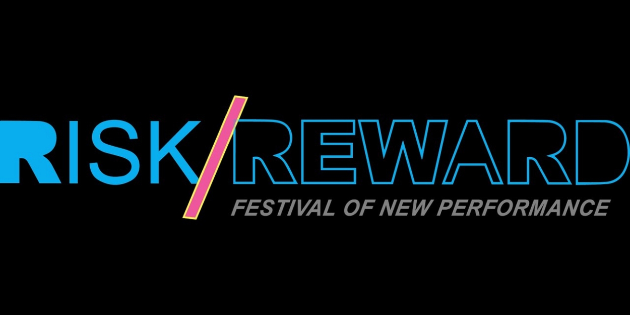 Risk/Reward Opens Applications, Names New Festival Director  Image