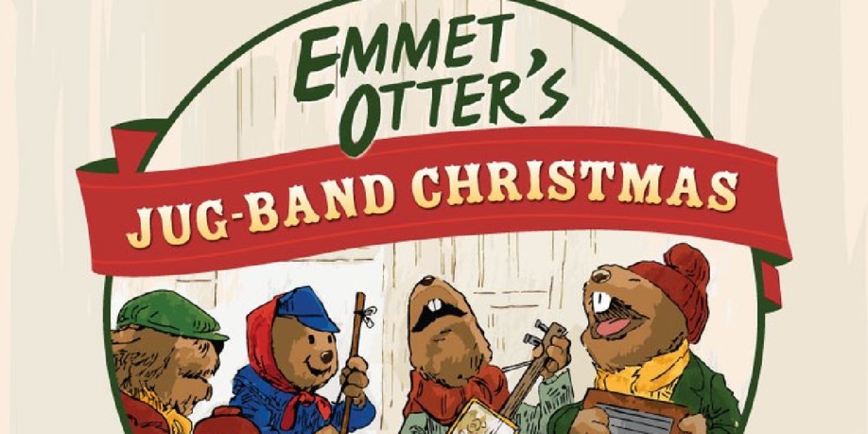 Riverside Theatre to Present EMMET OTTER'S JUG-BAND CHRISTMAS in December  Image