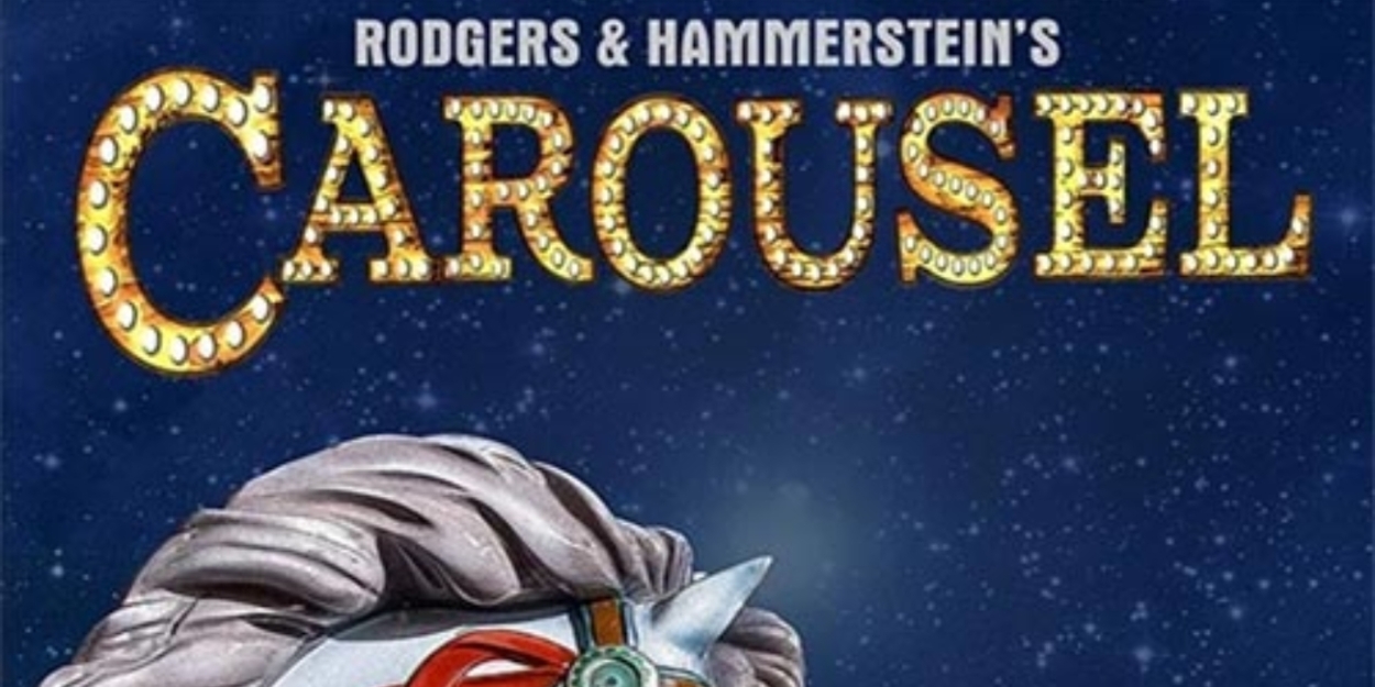 Rodgers and Hammerstein's CAROUSEL Comes to the Dr. Phillips Center  Image