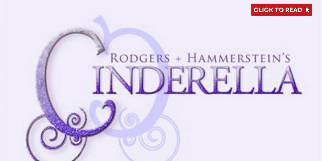 Rodgers and Hammerstein's CINDERELLA Comes to Rhode Island Youth Theatre This Summer - Vimarsana News