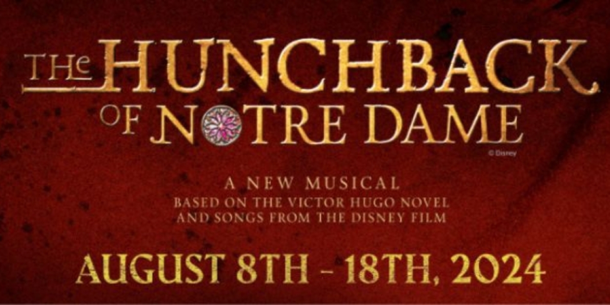 The Royal Players to Present THE HUNCHBACK OF NOTRE DAME in August  Image