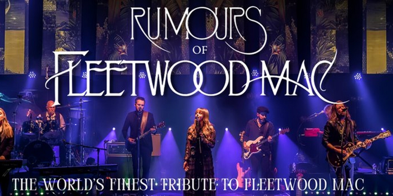Rumours Of Fleetwood Mac Tribute Band Comes To Ford Wyoming Center, October 13 