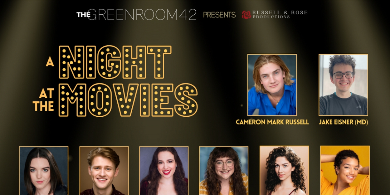 Russell & Rose Returns With A NIGHT AT THE MOVIES At The Green Room 42 