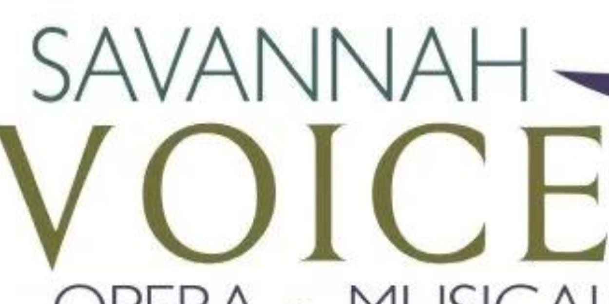 SAVANNAH VOICE FESTIVAL Returns This August
