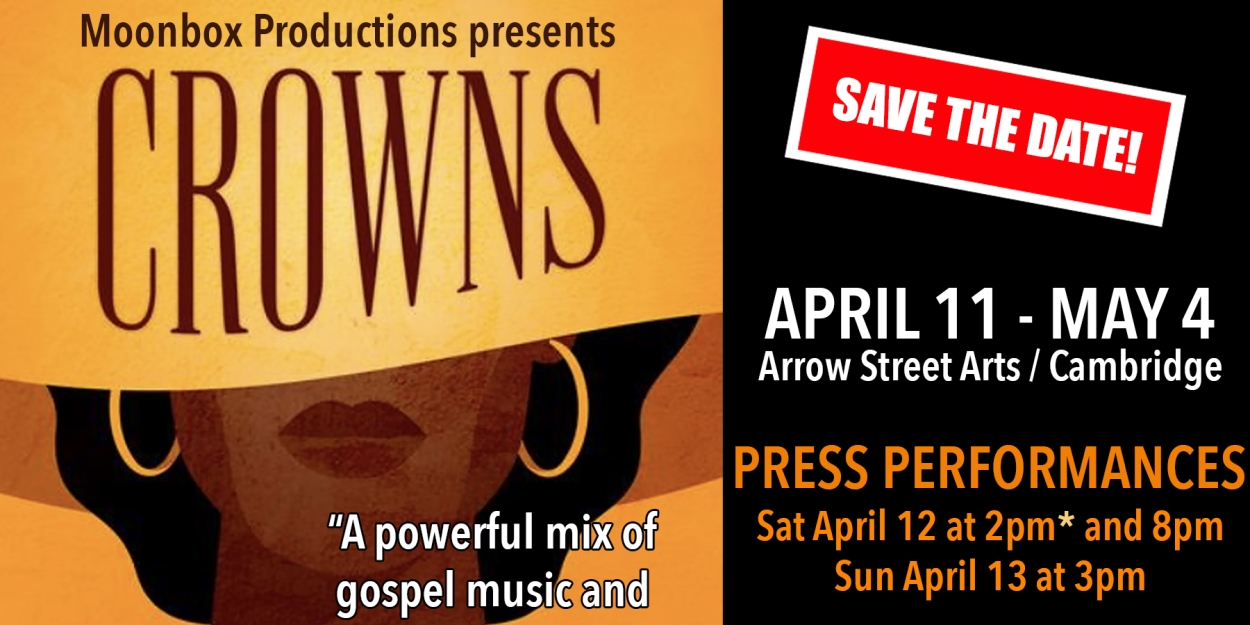 Moonbox Productions To Present The Award-Winning Gospel Musical CROWNS  Image