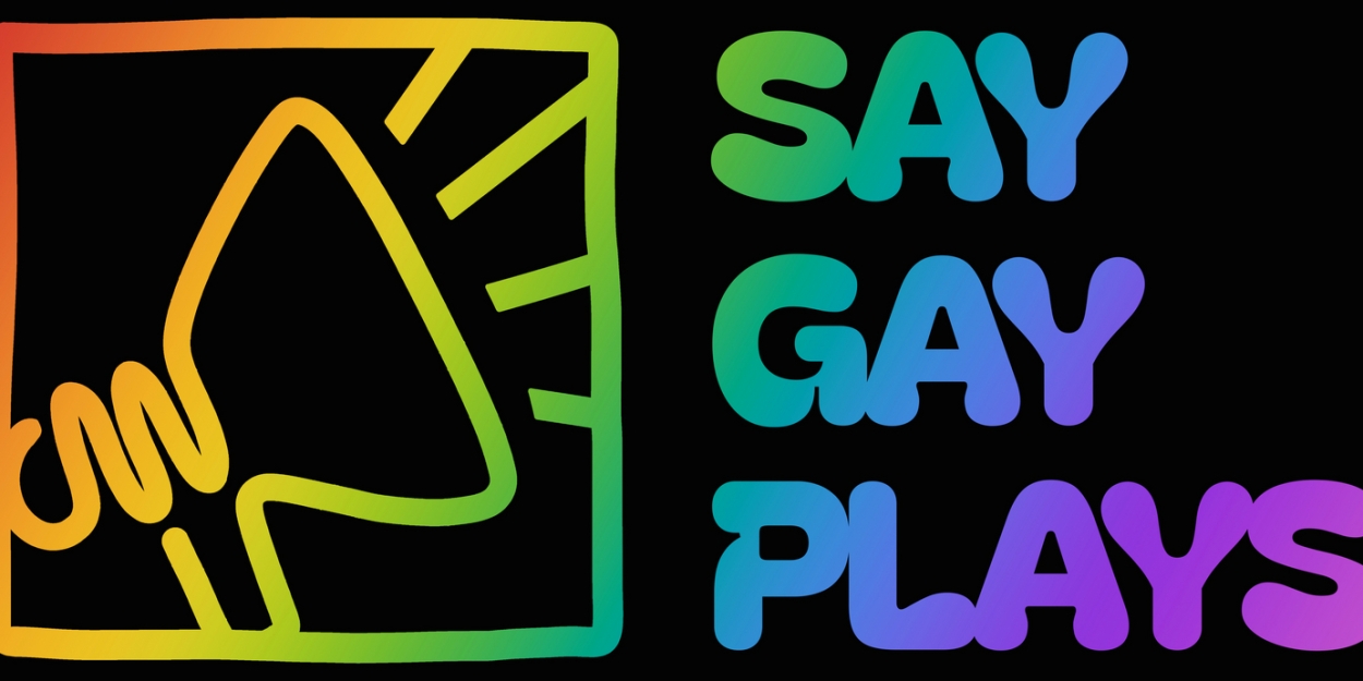 SAY GAY PLAYS Will Have a Benefit Reading at NYU Skirball Next Month 