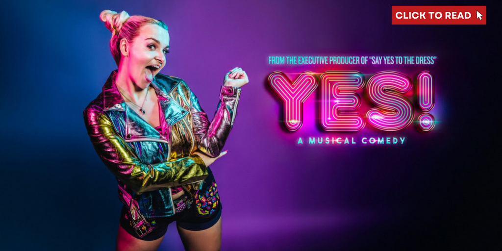 SAY YES TO THE DRESS Inspired YES! THE MUSICAL to Have World Premiere in Nashville in May - Vimarsana News