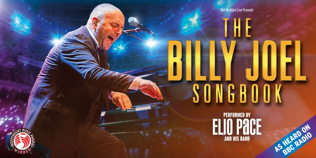 THE BILLY JOEL SONGBOOK to Launch 2025 Tour in England, Scotland and Wales  Image