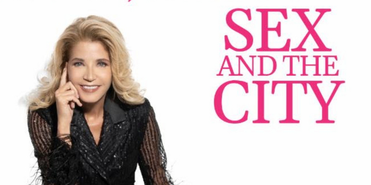 SEX AND THE CITY Author Candace Bushnell Brings Her One-Woman Show To The Bushnell November 4 
