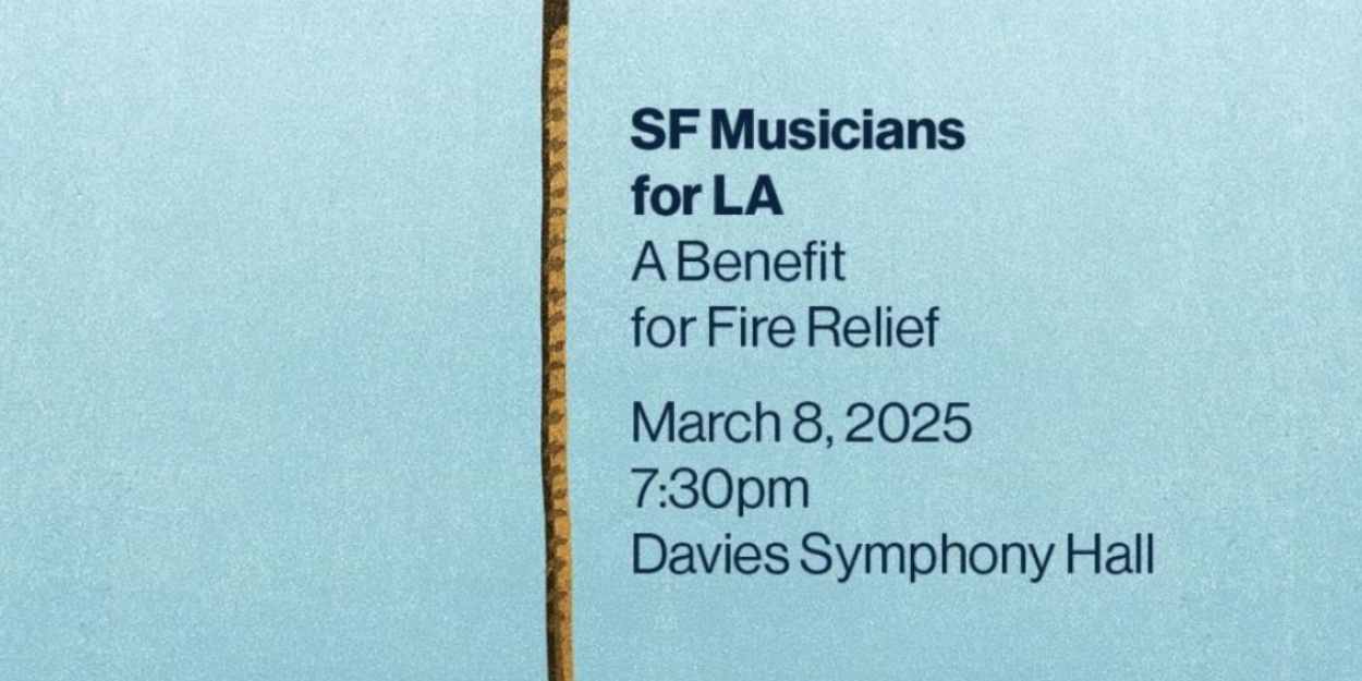 SF MUSICIANS FOR LA: A BENEFIT FOR FIRE RELIEF Announced At Davies Symphony Hall  Image