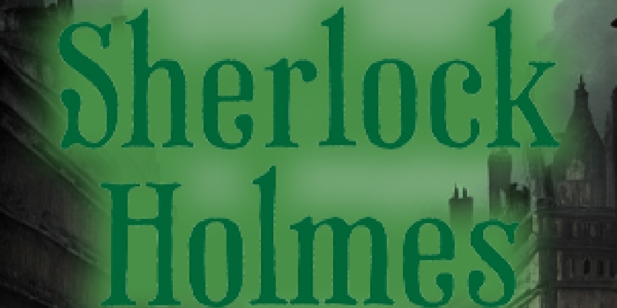 SHERLOCK HOLMES Begins At Stagecrafters Youth Theatre This Month  Image