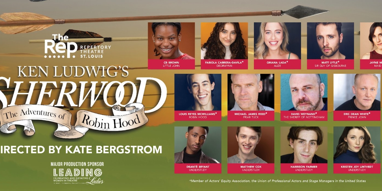 SHERWOOD: THE ADVENTURES OF ROBIN HOOD is Coming to The Repertory Theatre of St. Louis