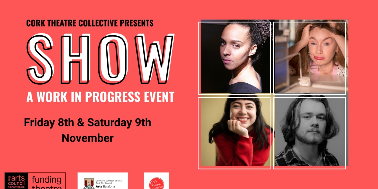 SHOW - A Work In Progress Showcase Comes to Cork Theatre Collective Photo