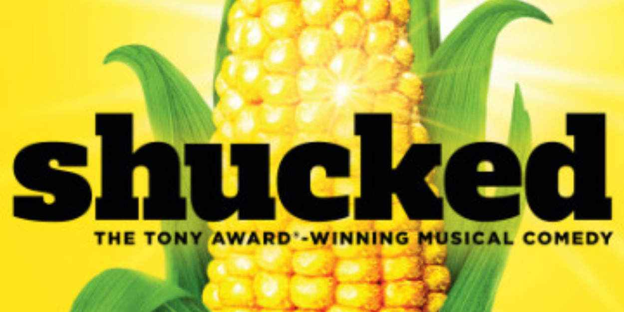 SHUCKED Will Launch Second North American Tour in 2027 SHUCKED Will Launch Second North American Tour in 2027