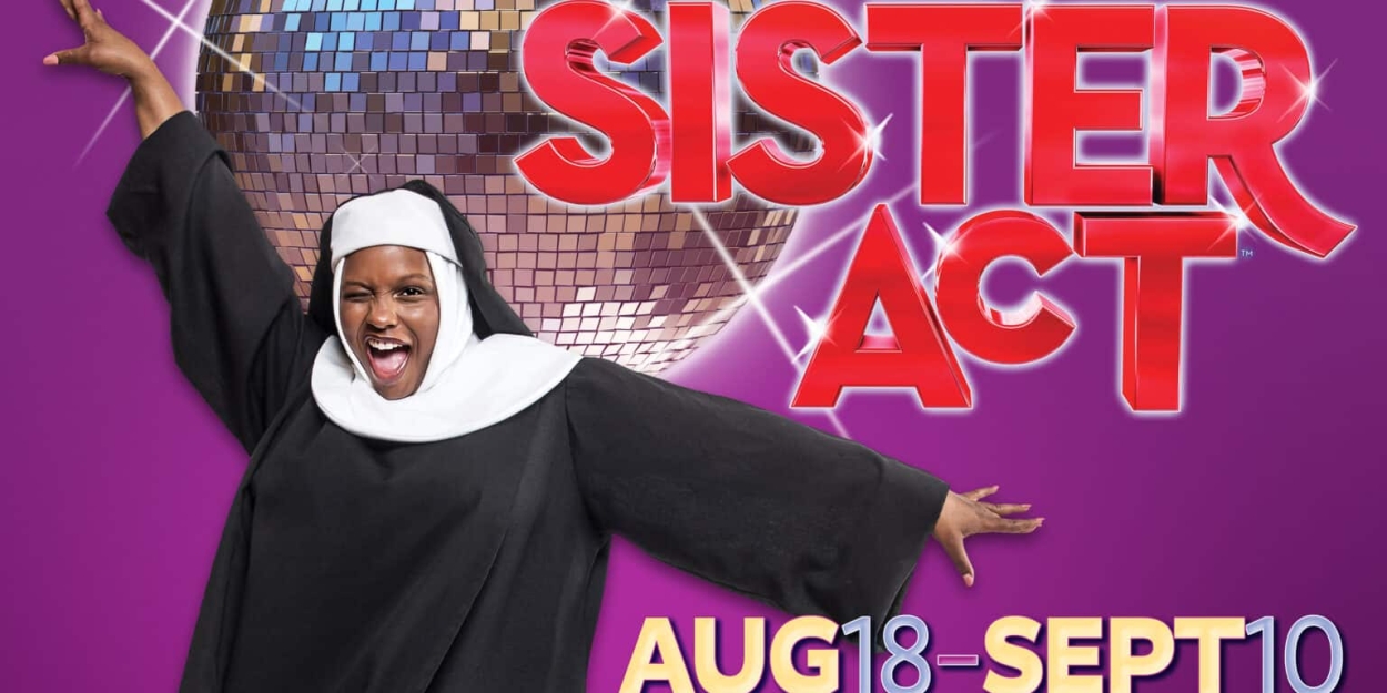 SISTER ACT to Open New Season at Theatre Memphis 