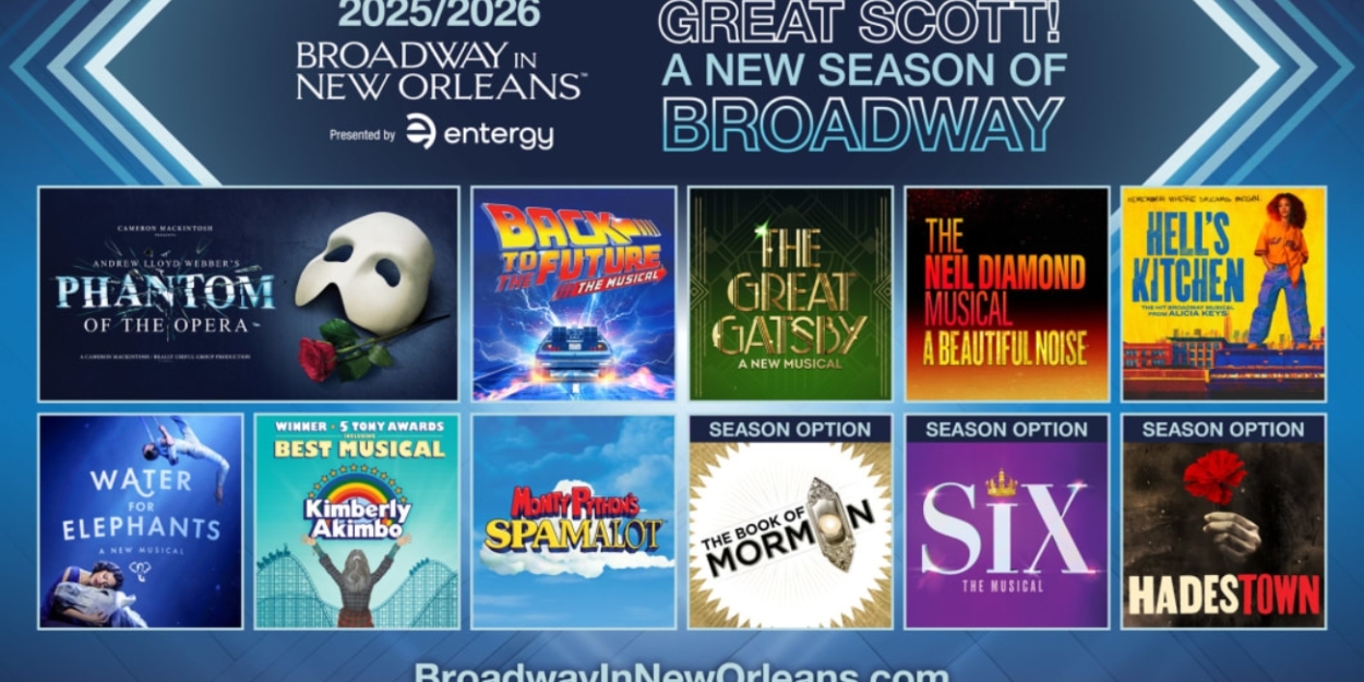 SIX, HAMILTON, and More Set For New Orleans' 2025/26 Broadway Season  Image