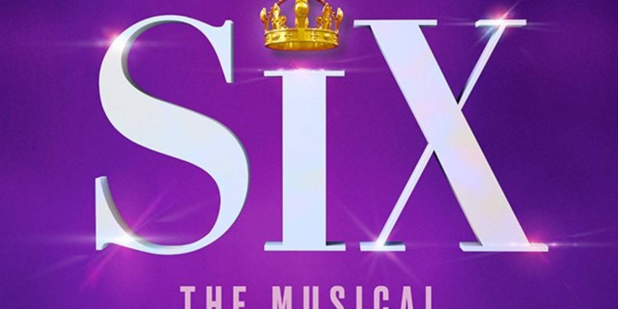 SIX The Musical Comes To Overture Center in August 