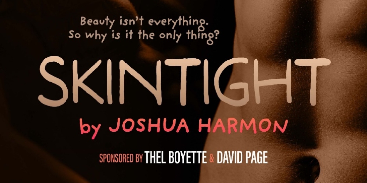 SKINTIGHT Comes to Island City Stage In May Photo