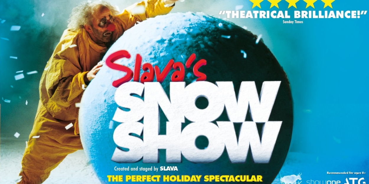 SLAVA'S SNOWSHOW Celebrates 30 Years and Visits Brighton in December  Image