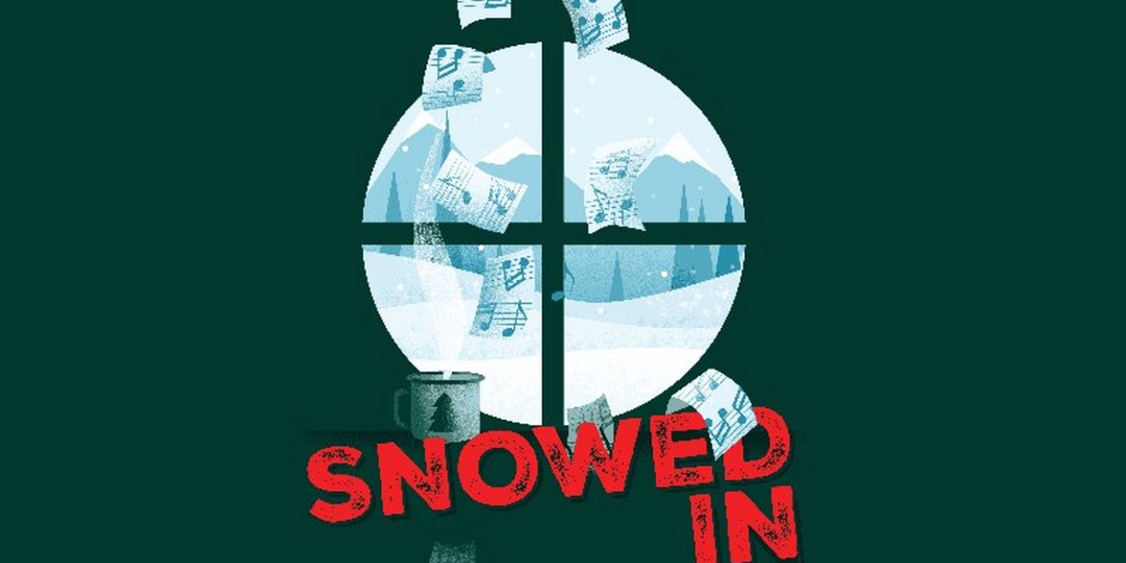 SNOWED IN Comes to ArtsWest This Month 