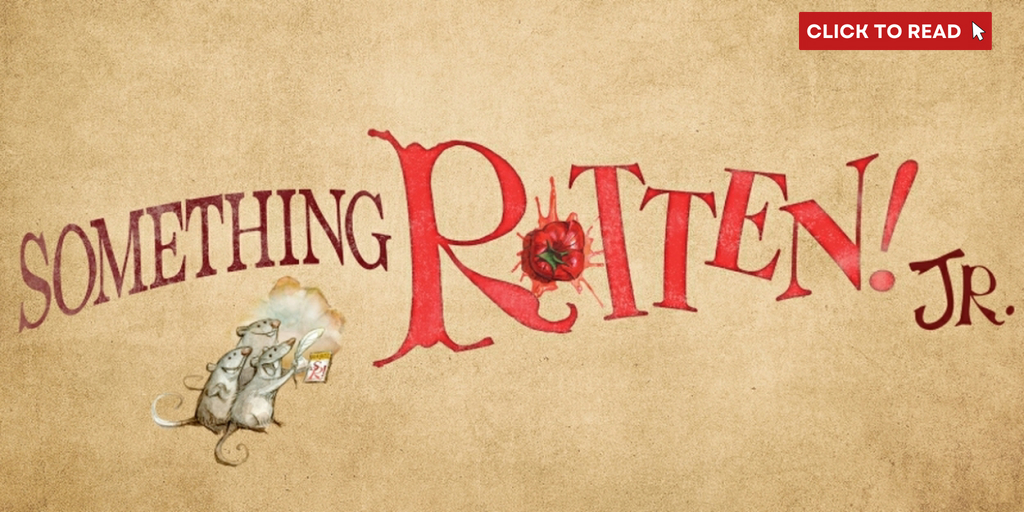 SOMETHING ROTTEN! JR. Is Now Available for Licensing - Vimarsana News