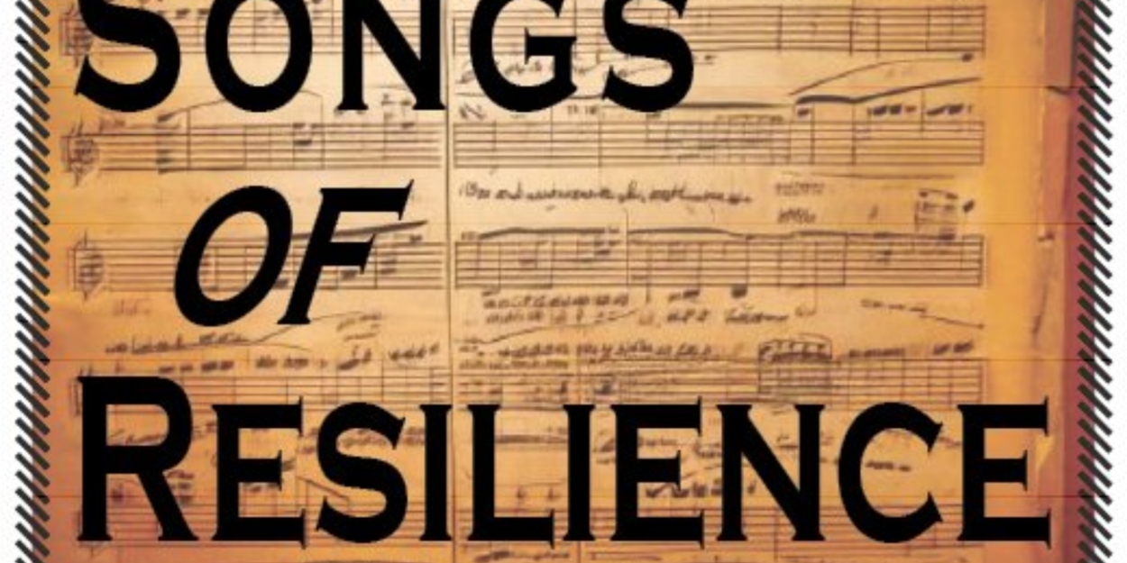 SONGS OF RESILIENCE Cygnet Salon Staged Reading Set For This Month  Image