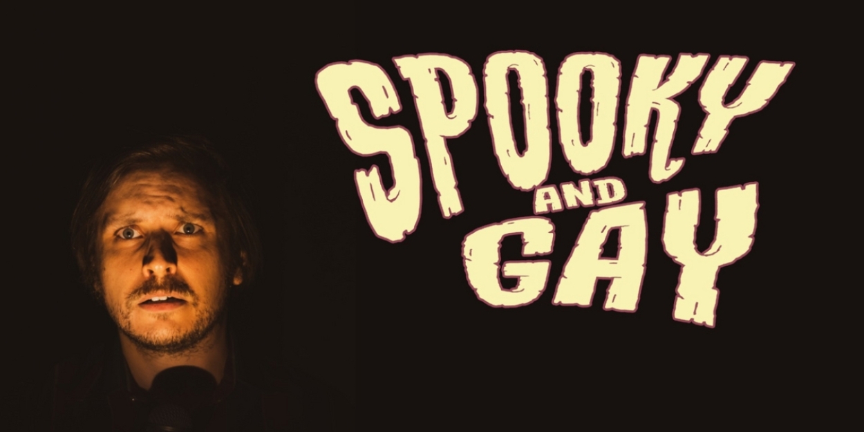 SPOOKY & GAY: A Queer Horror Storytelling Cabaret Takes Stage at The Newport Theatre  Image