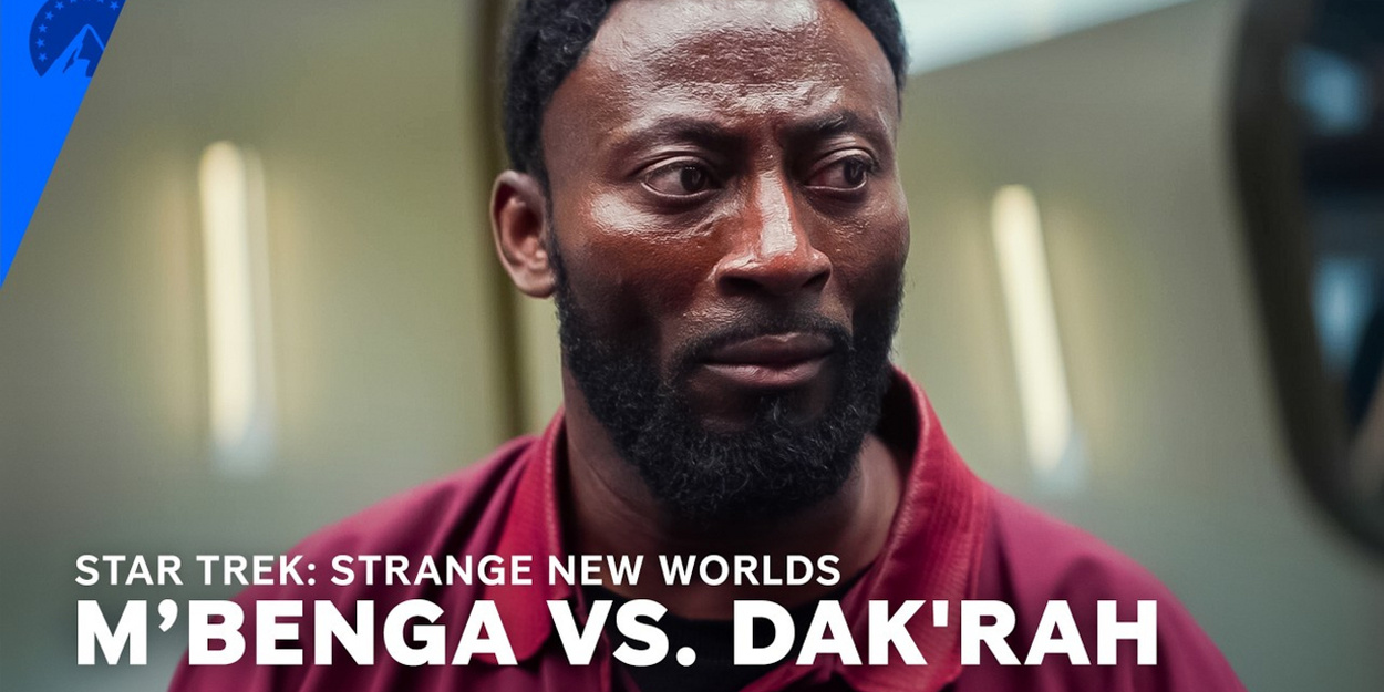 STAR TREK: STRANGE NEW WORLDS Clip: M'Benga and Dak'Rah Face Off in Season 2 Video
