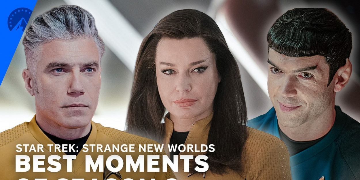 STAR TREK: STRANGE NEW WORLDS Season 3 Best Moments Compilation on Paramount+ Video