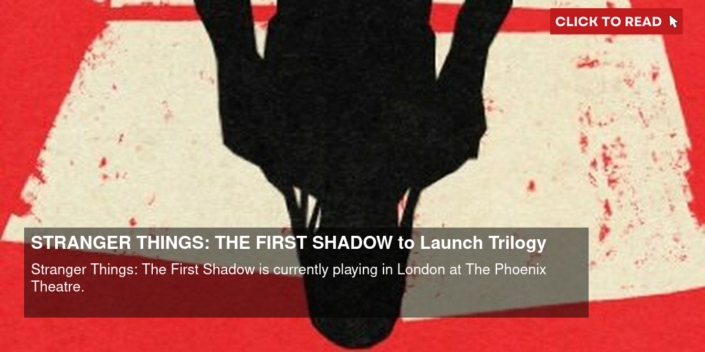 Stranger Things: The First Shadow Tickets, Phoenix Theatre