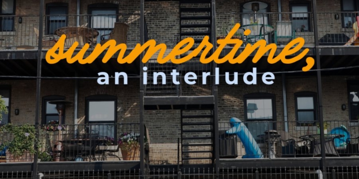 SUMMERTIME, AN INTERLUDE Comes to Loft Ensemble  Image